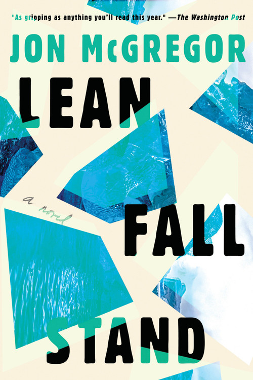 Lean Fall Stand (A Novel) - 9781646221547 by Jon Mcgregor, 9781646221547