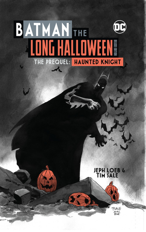 Batman: The Long Halloween Haunted Knight Deluxe Edition by Jeph Loeb, Tim Sale, 9781779516381
