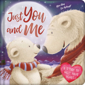 Just You and Me (Padded Board Book) by IglooBooks, Lee Holland, 9781801086554