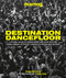 Destination Dancefloor (A Global Atlas of Dance Music and Club Culture From London to Tokyo, Chicago to) by MIXMAG, Duncan Dick, 9780744063943