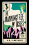 The Manningtree Witches (A Novel) by A. K. Blakemore, 9781646221578