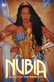 Nubia: Queen of the Amazons by Stephanie Williams, Vita Ayala, Alitha Martinez, Mark Morales, 9781779516961