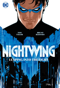 Nightwing Vol. 1: Leaping into the Light by Tom Taylor, Bruno Redondo, 9781779516992