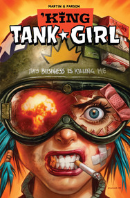 Tank Girl: King Tank Girl (Graphic Novel) by Alan Martin, Brett Parson, 9781787739611