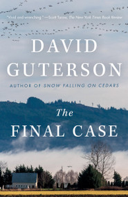 The Final Case (A novel) - 9780525563112 by David Guterson, 9780525563112