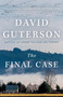 The Final Case (A novel) - 9780525563112 by David Guterson, 9780525563112