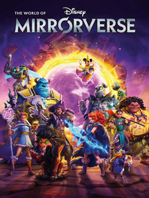 The World of Disney Mirrorverse by Disney, Jonathan Gray, 9781506723280