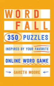 Word Fall (350 Puzzles Inspired by Your Favorite Online Word Game) by Gareth Moore, 9780063280717