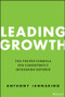 Leading Growth (The Proven Formula for Consistently Increasing Revenue) by Anthony Iannarino, 9781119890331