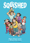 Squished: A Graphic Novel - 9781338568943 by Megan Wagner Lloyd, Michelle Mee Nutter, 9781338568943