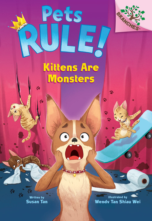 Kittens Are Monsters: A Branches Book (Pets Rule! #3) - 9781338756401 by Susan Tan, Wendy Tan Shiau Wei, 9781338756401