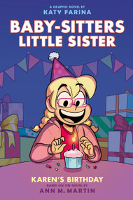 Karen's Birthday: A Graphic Novel (Baby-Sitters Little Sister #6) - 9781338762594 by Katy Farina, Katy Farina, Ann M. Martin, 9781338762594