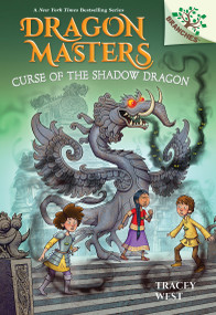 Curse of the Shadow Dragon: A Branches Book (Dragon Masters #23) - 9781338776959 by Tracey West, Graham Howells, 9781338776959