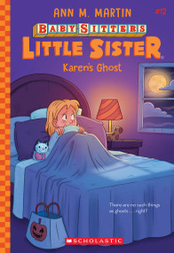 Karen's Ghost (Baby-Sitters Little Sister #12) by Ann M. Martin, 9781338815122