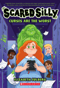 Curses are the Worst (Scared Silly #1) by Elizabeth Eulberg, 9781338815351