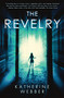The Revelry by Katherine Webber, 9781338828528