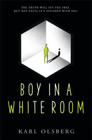 Boy in a White Room by Karl Olsberg, 9781338831849