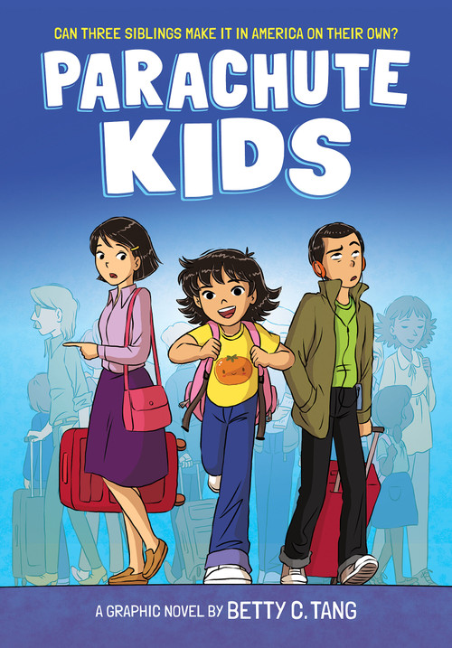 Parachute Kids: A Graphic Novel - 9781338832693 by Betty C. Tang, Betty C. Tang, 9781338832693