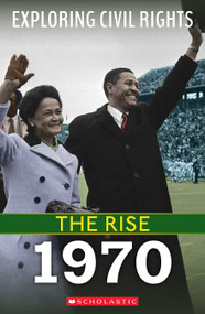 1970 (Exploring Civil Rights: The Rise) by Selene Castrovilla, 9781338837599