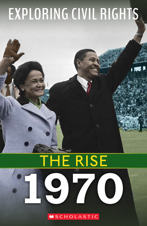 1970 (Exploring Civil Rights: The Rise) - 9781338837605 by Selene Castrovilla, 9781338837605