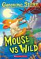 Mouse VS Wild (Geronimo Stilton #82) by Geronimo Stilton, 9781338848021
