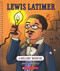 Lewis Latimer: A Brilliant Inventor (Bright Minds) by Janel Rodriguez, Subi Bosa, 9781338864175