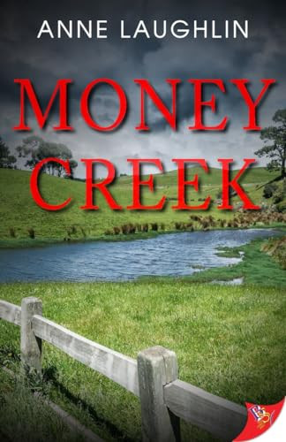 Money Creek by Anne Laughlin, 9781635557954