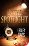 In the Spotlight by Lesley Davis, 9781635559262
