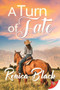 A Turn of Fate by Ronica Black, 9781635559309