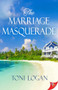 The Marriage Masquerade by Toni Logan, 9781635559149