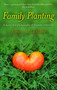 Family Planting (A Farm-fed Philosphy of Human Relations) by Kimerer LaMothe, 9781846944109
