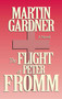 Flight of Peter Fromm by Martin Gardner, 9780879759117