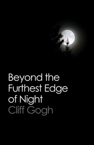 Beyond the Furthest Edge of Night by Cliff Gogh, 9781785352959