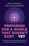 Preparing for a World that Doesn't Exist - Yet (Framing a Second Enlightenment to Create Communities of the Future) by Rick Smyre, Neil Richardson, 9781785354519