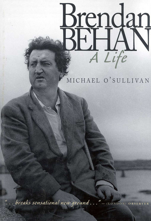Brendan Behan (A Life) by Michael O'Sullivan, 9781568331874