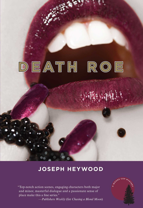 Death Roe (A Woods Cop Mystery) - 9781599214283 by Joseph Heywood, 9781599214283