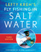 Lefty Kreh's Fly Fishing in Salt Water by Lefty Kreh, Blane Chocklett, 9781493072002