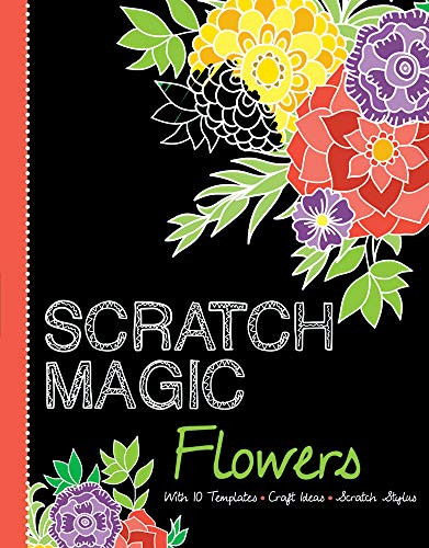 Scratch Magic Flowers (with 10 Templates, Craft Ideas, and Scratch Stylus) by arsEdition, 9781438050515