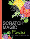 Scratch Magic Flowers (with 10 Templates, Craft Ideas, and Scratch Stylus) by arsEdition, 9781438050515