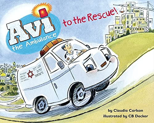 Avi to the Rescue by Claudia Carlson, CB Decker, 9781681155128