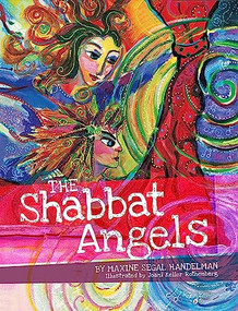 The Shabbat Angels by Maxine Segal Handelman, Joani Keller Rothenberg, 9781681155203