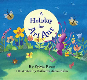 Holiday for Ari Ant by Sylvia Rouss, Katherine Janus Kahn, 9781681155074
