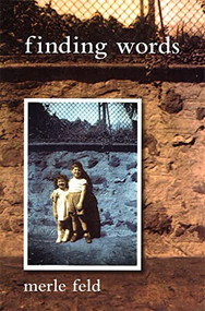 Finding Words by Merle Feld, 9780807411629