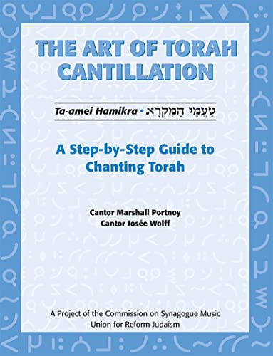 Art of Torah Cantillation, Vol. 1: A Step-by-Step Guide to Chanting Torah by Marshall Portnoy, Josee Wolff, 9780807407349