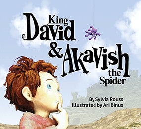 King David & Akavish the Spider by Sylvia Rouss, Ari Binus, 9781681155043
