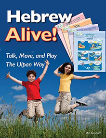 Hebrew Alive! Talk, Move, and Play the Ulpan Way by Miri Avraham, 9781681150055