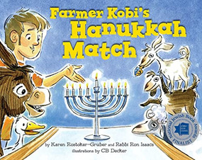 Farmer Kobi's Hanukkah Match by Karen Rostoker-Gruber, CB Decker, 9781681155012