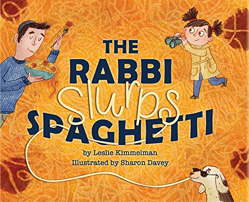 The Rabbi Slurps Spaghetti by Leslie KImmelman, Sharon Davey, 9781681155432