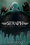 Seraph: The Guardian Angel by James Hicks, 9781630474287