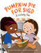 Pumpkin Pie for Sigd by Jennifer Tzivia MacLeod, Denise Damanti, 9781681155661